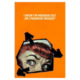 I Know I'm Paranoid by The Connor Brothers, 2021 – Prints artwork