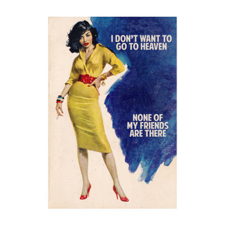 I Don't Want To Go To Heaven by The Connor Brothers, 2017 – Prints artwork