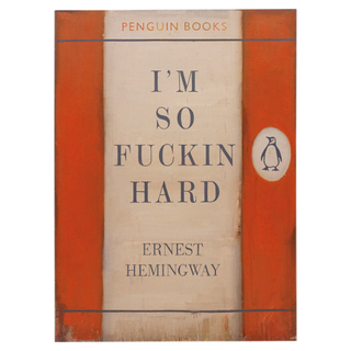 I'm So Fucking Hard by Harland Miller, 2001 – Painting artwork