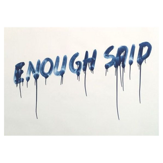 Enough Said by Mel Bochner, 2014 – Prints artwork