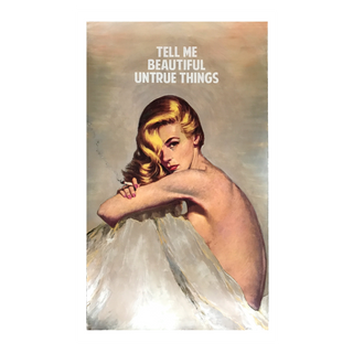 Tell Me Beautiful Untrue Things by The Connor Brothers, 2017 – Prints artwork
