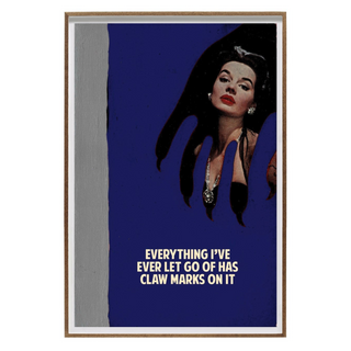 Everything I've Ever Let Go Of Has Claw Marks On It by The Connor Brothers, 2020 – Prints artwork