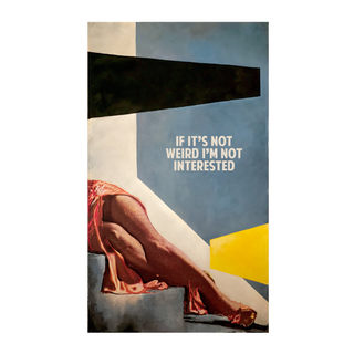 If It's Not Weird I'm Not Interested by The Connor Brothers, 2020 – Prints artwork