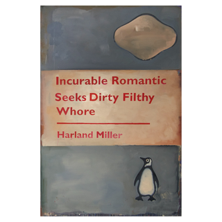 Incurable Romantic Seeks Dirty Filthy Whore by Harland Miller, 2011 – Painting artwork