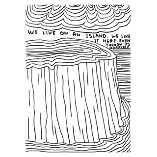 Untitled (we live on an island) by David Shrigley, 2018 – Works on Paper artwork