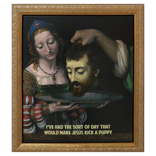I've Had The Sort Of Day That Would Make Jesus Kick A Puppy by The Connor Brothers, 2018 – Painting artwork