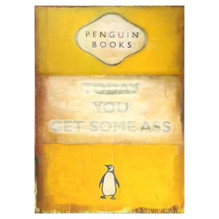 Today You Get Some Ass by Harland Miller, 2004 – Painting artwork