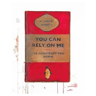 You Can Rely On Me I’ll Always Let You Down by Harland Miller, 2011 – Prints artwork