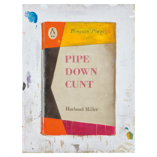 Pipe Down Cunt by Harland Miller, 2017 – Works on Paper artwork