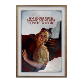 Just Because You're Paranoid Doesn't Mean They're Not After You by The Connor Brothers, 2019 – Prints artwork