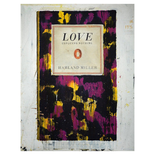 Love Conquers Nothing by Harland Miller, 2011 – Prints artwork