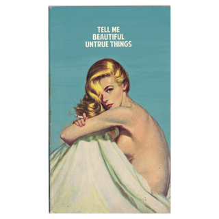 Tell Me Beautiful Untrue Things by The Connor Brothers, 2019 – Sculpture & Objects artwork