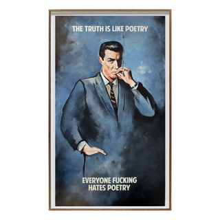 Truth Is Like Poetry by The Connor Brothers, 2018 – Prints artwork