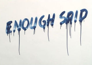 Mel Bochner, Enough Said, 2014 contemporary Print by the American Artist.