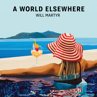 Will Martyr: A World Elsewhere - Exhibition Branding