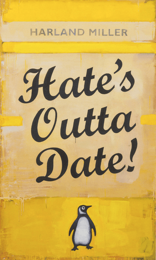 Harland Miller, Hate's Outta Date!, 2021 contemporary Print by the British Artist.
