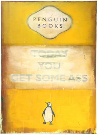 Harland Miller, Today You Get Some Ass, 2004 contemporary Painting by the British Artist.