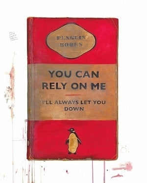 Harland Miller, You Can Rely On Me I’ll Always Let You Down, 2011 contemporary Print by the British Artist.